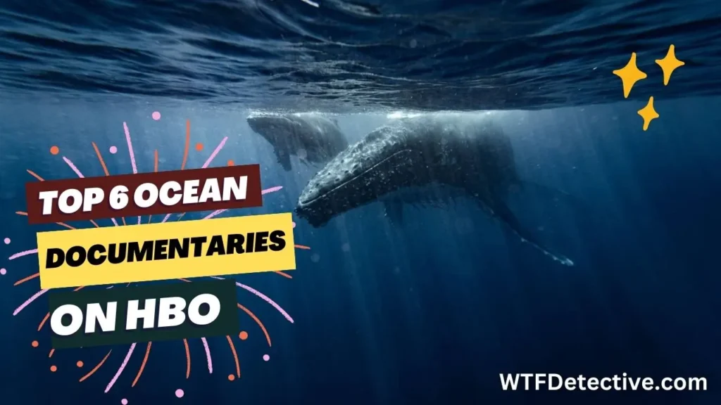 Best Ocean Documentaries on HBO Max
