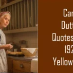 Top 10 Cara Dutton Quotes from "1923 Yellowstone"