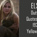 Top 10 Elsa Dutton Quotes from "1923"