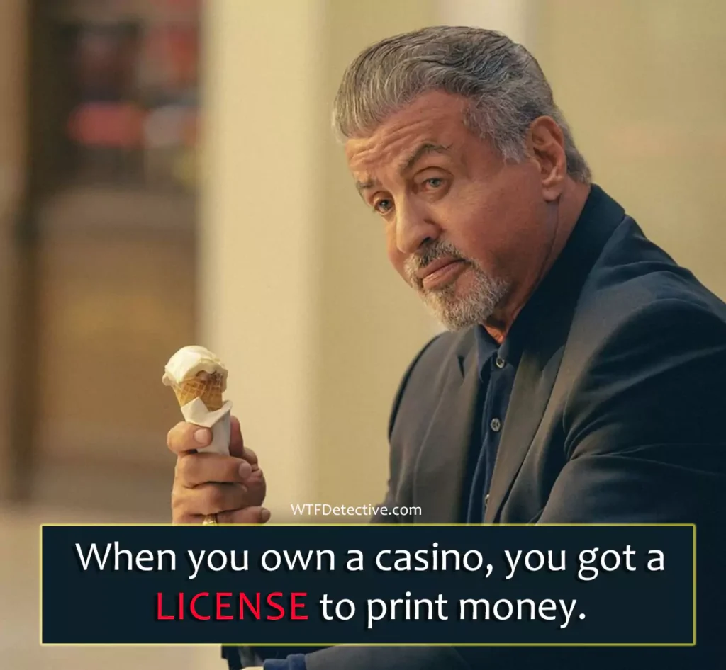 Top 10 Dwight Manfredi Quotes from 'Tulsa King'

when you own casino license to print money