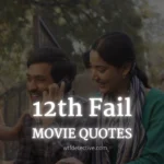 Best 12th Fail Movie Quotes Ever (Top 13)