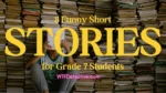 8 Funny Short Stories for Grade 7 Students