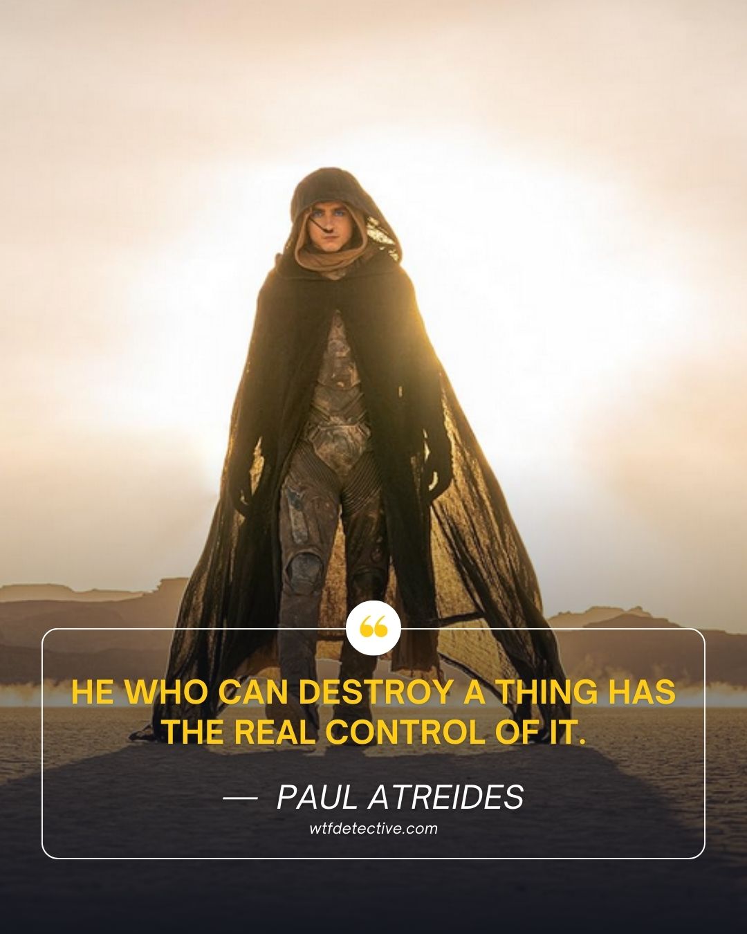 He who can destroy quotes,  the real control quotes, paul atreides sayings, dune part 2 quotes by timothee chalamet