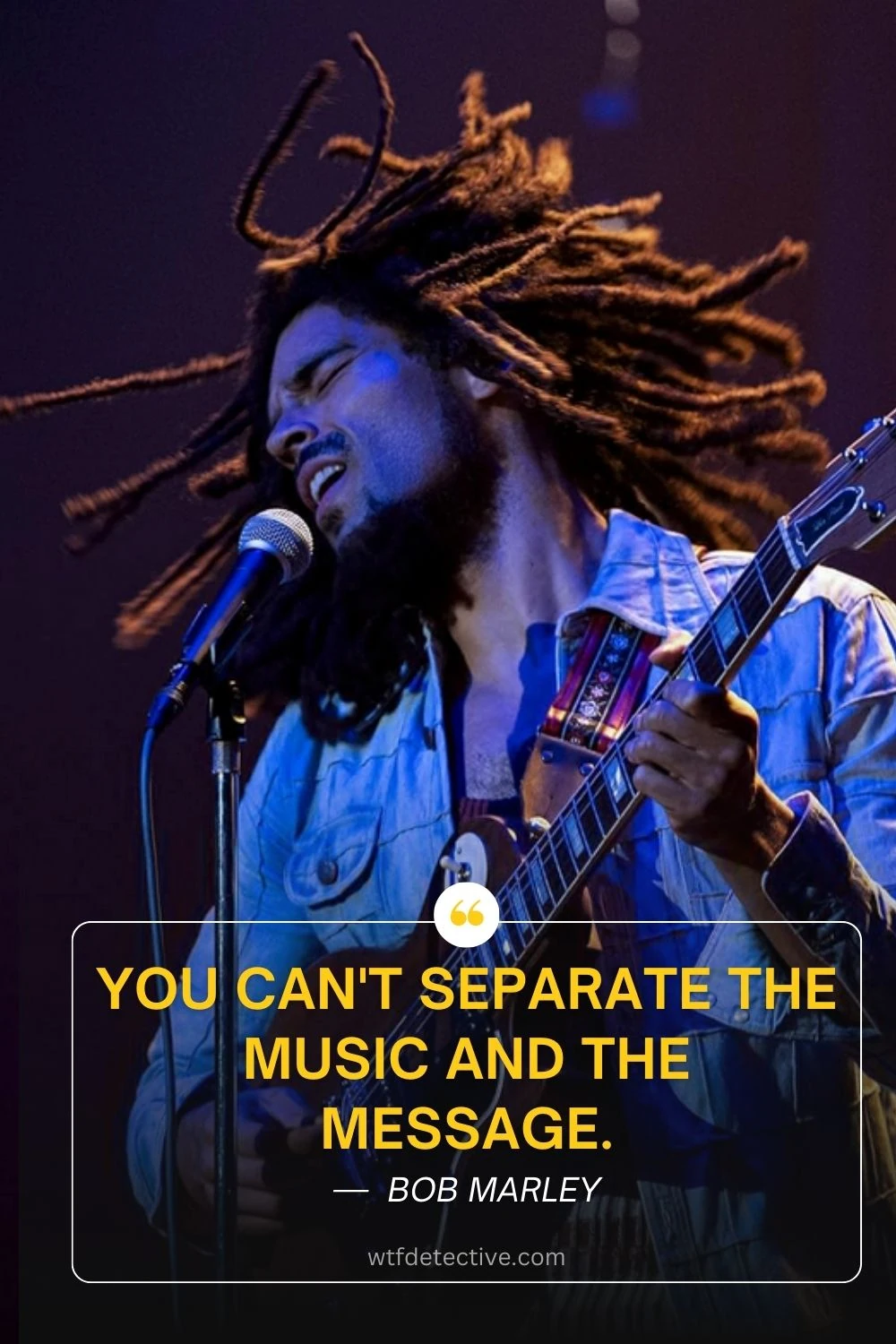 You can't separate the music and the message quotes, bob marley movie quotes, one love 2024 quote