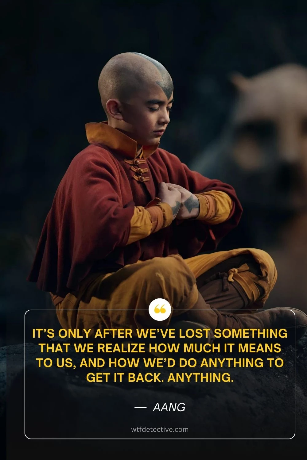 aang quotes from netflix avatar, avatar the last airbender netflix saying, avatar 2024 quotes