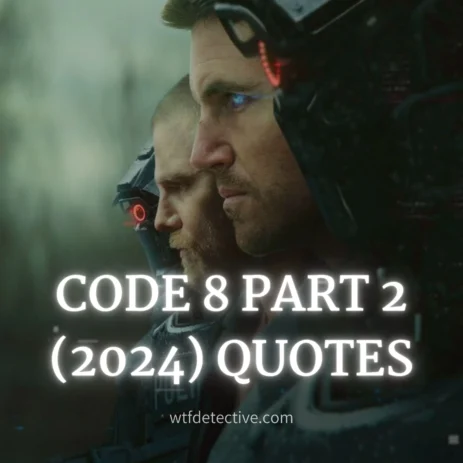 Top 10 'Code 8: Part II' Movie Quotes