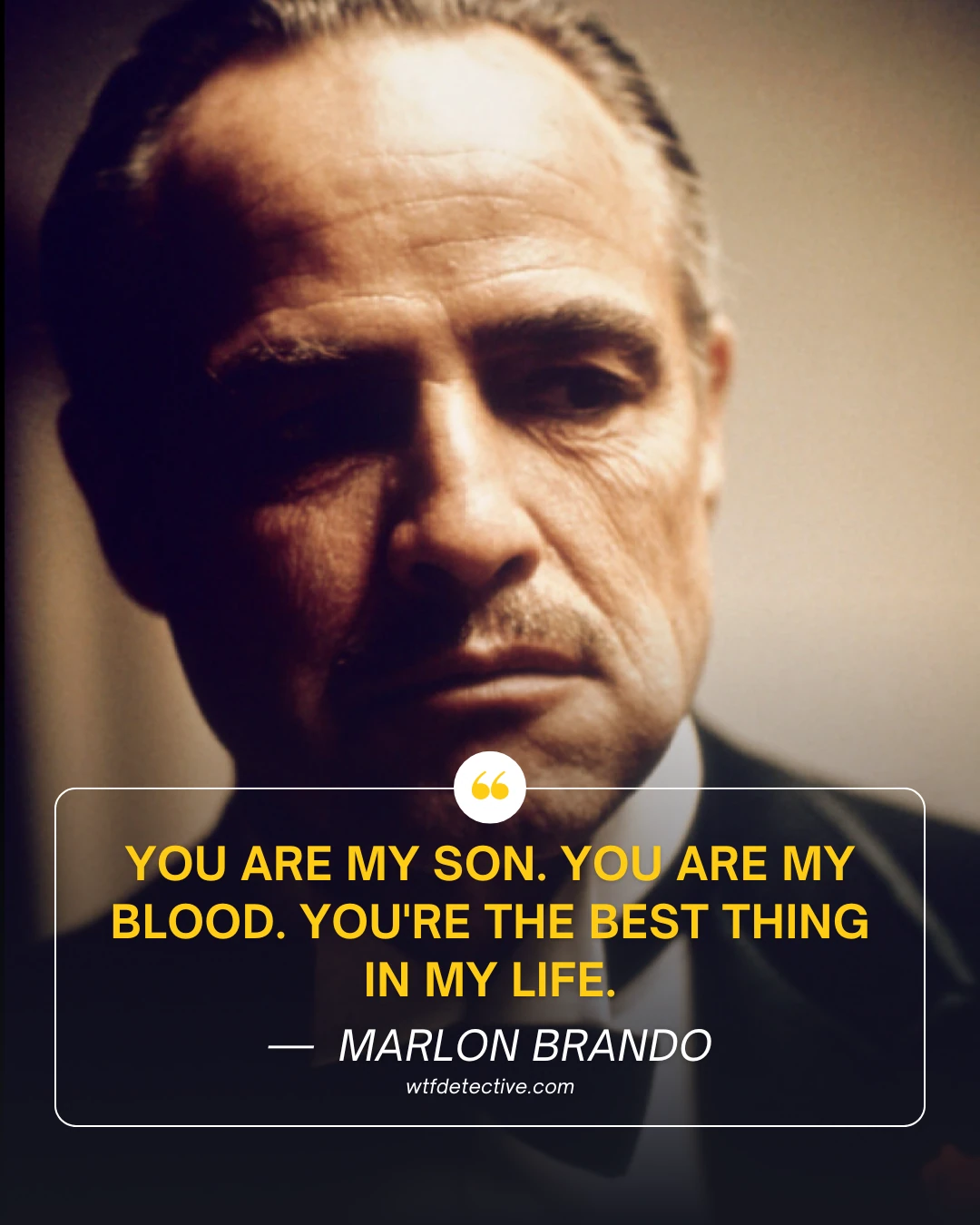 marlon brando 2024 quotes about family, the godafether quotes